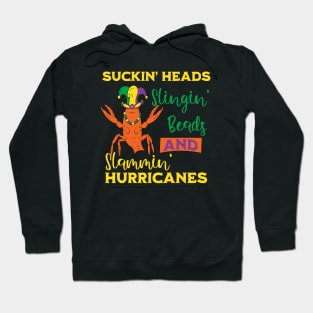 Mardi Gras - Sucking Heads Slinging Beads Slamming Hurricanes Hoodie